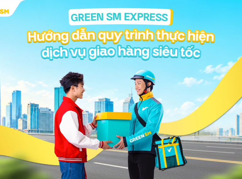 Hướng dẫn quy trình thực hiện dịch vụ giao hàng siêu tốc