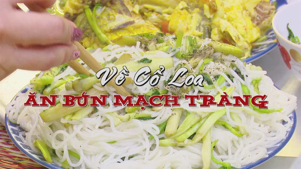 Bún Mạch Tràng có hương vị độc đáo 