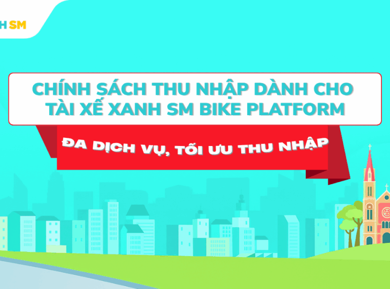 [XANH SM BIKE PLATFORM] CHÍNH SÁCH MỚI: ĐA DỊCH VỤ, TỐI ƯU THU NHẬP