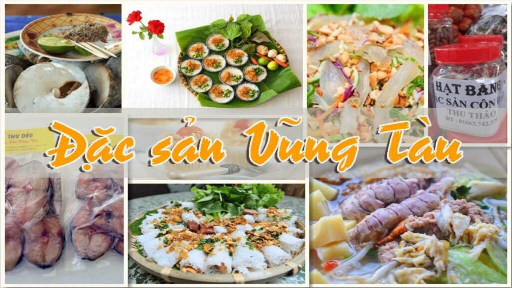 Tổng hợp đặc sản Vũng Tàu ngon để thưởng thức và mua làm quà