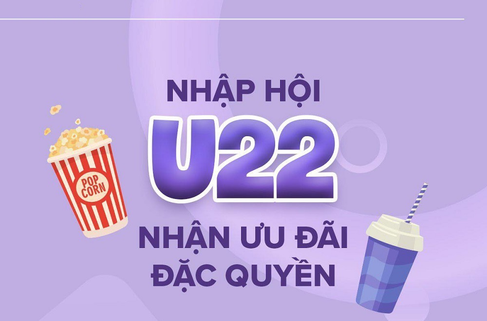 Nhập hội U22 tại CGV và nhận nhiều ưu đãi hấp dẫn