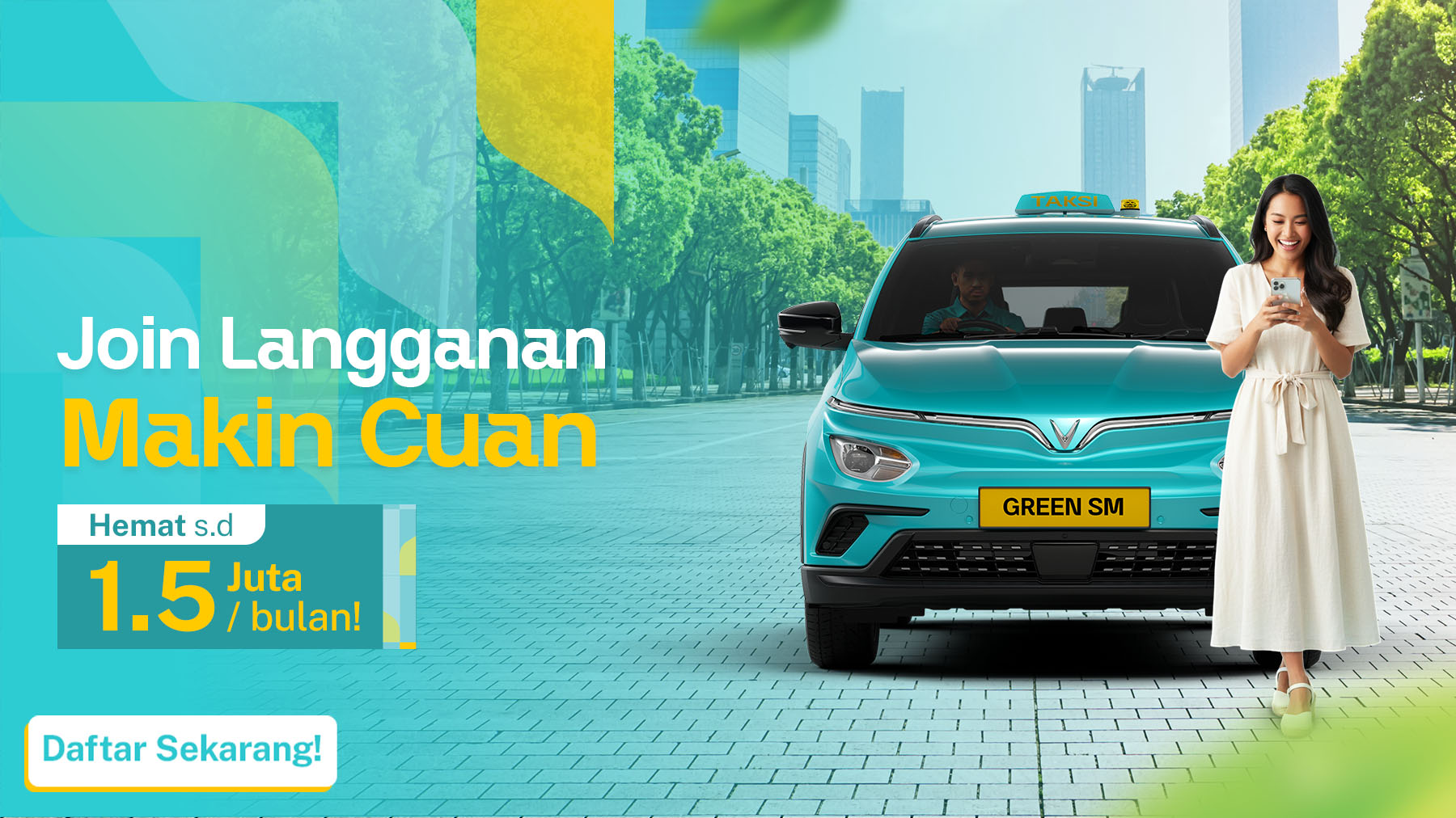 Hemat Sampai Puas dengan Langganan Green SM