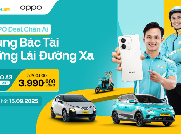 Ưu đãi độc quyền từ OPPO dành riêng cho bác tài Xanh SM