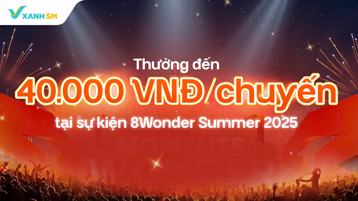 Thưởng nóng đến 40.000đ/chuyến tại đại nhạc hội 8Wonder Summer 2025