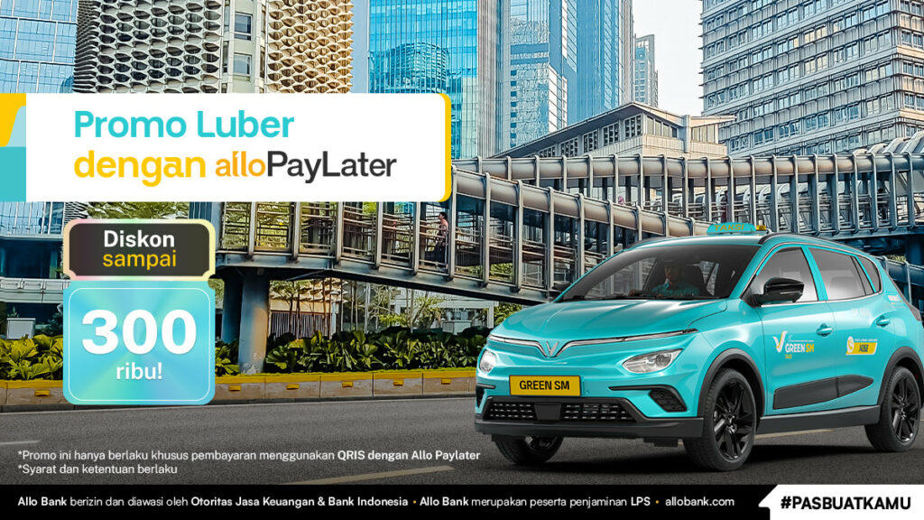 Promo Luber dari Allo Paylater, Hemat hingga 300 Ribu