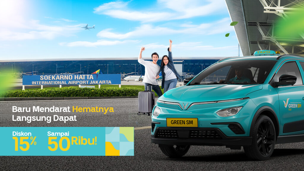 Pulang Traveling Lebih Nyaman, Green SM Hadir di Bandara Soekarno-Hatta