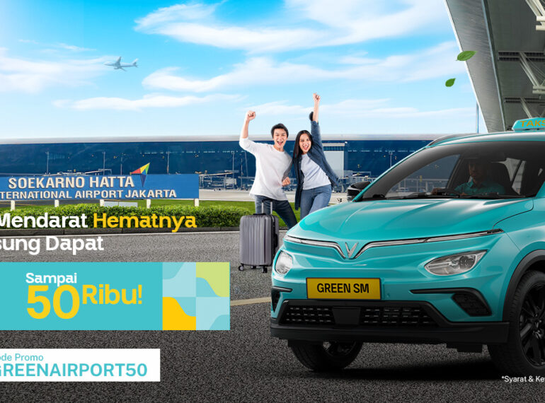 Pulang Traveling Lebih Nyaman, Green SM Hadir di Bandara Soekarno-Hatta