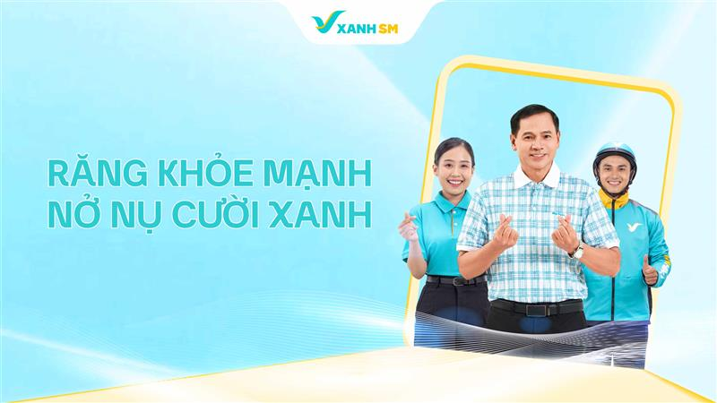 Xanh hot deal - Răng khỏe mạnh, nở nụ cười Xanh