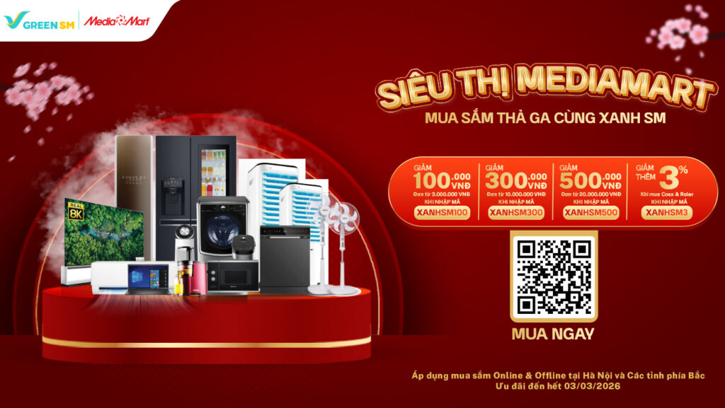 XANH HOT DEAL | SIÊU THỊ MEDIAMART - MUA SẮM THẢ GA CÙNG XANH SM