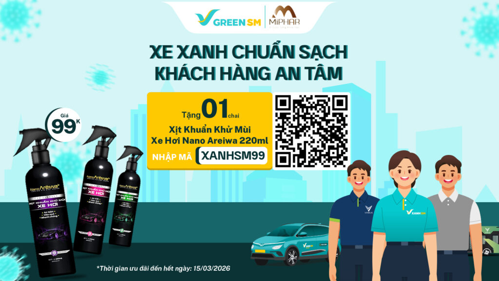 XANH HOT DEAL | Tặng Miễn Phí Chai Xịt Khử Khuẩn NANO AREIWA - Xe Xanh Chuẩn Sạch, Khách Hàng An Tâm