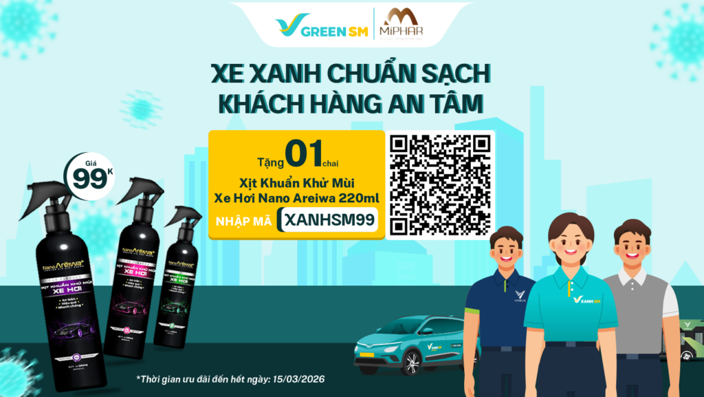 XANH HOT DEAL | Tặng Miễn Phí Chai Xịt Khử Khuẩn NANO AREIWA - Xe Xanh Chuẩn Sạch, Khách Hàng An Tâm