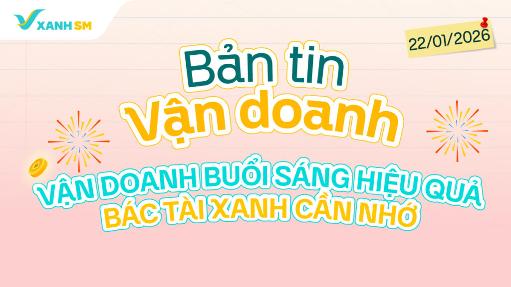 Bản tin vận doanh 22/1