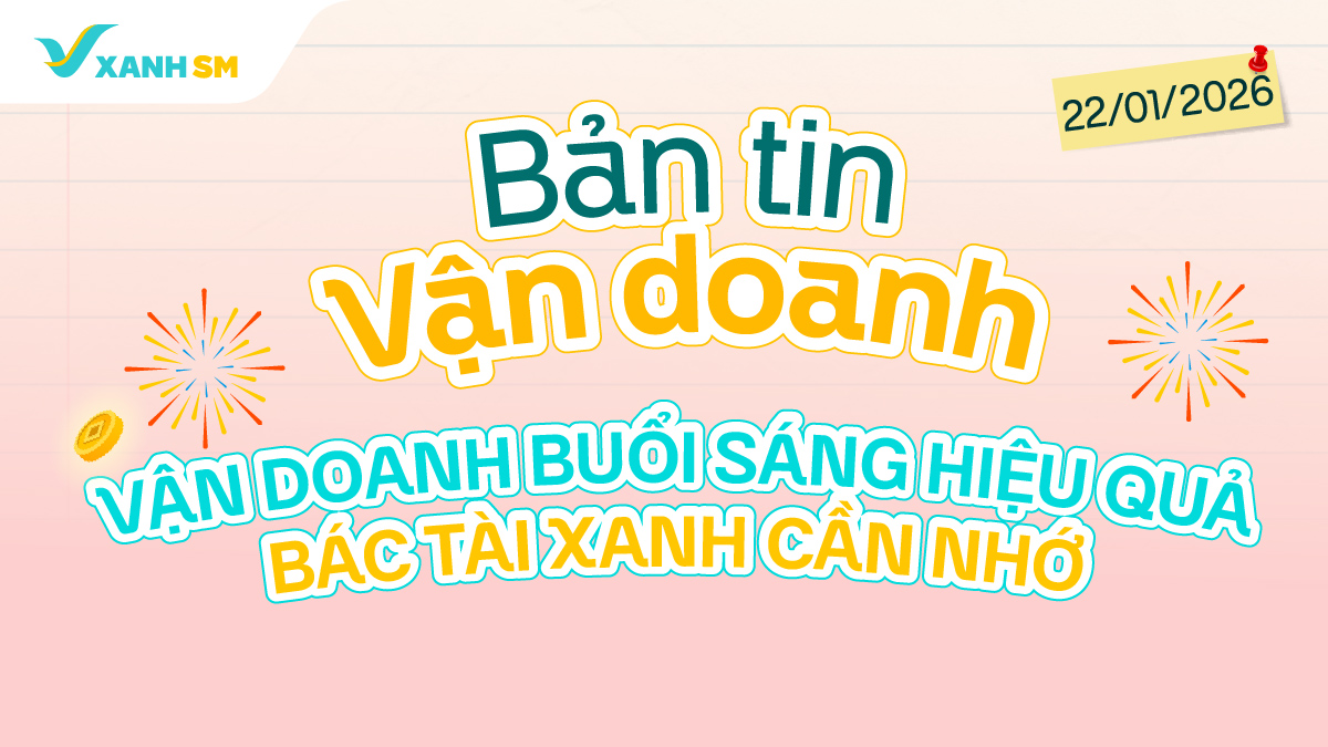 Bản tin vận doanh 22/1