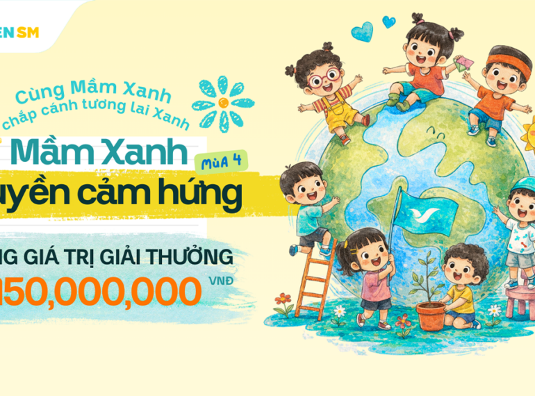 Mầm Xanh Truyền Cảm Hứng 2026: Cùng Mầm Xanh Chấp Cánh Tương Lai Xanh