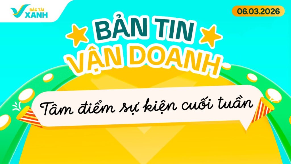 bản tin vận doanh 6/3