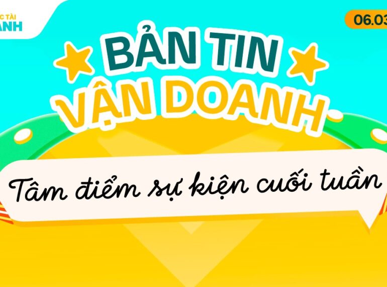 bản tin vận doanh 6/3