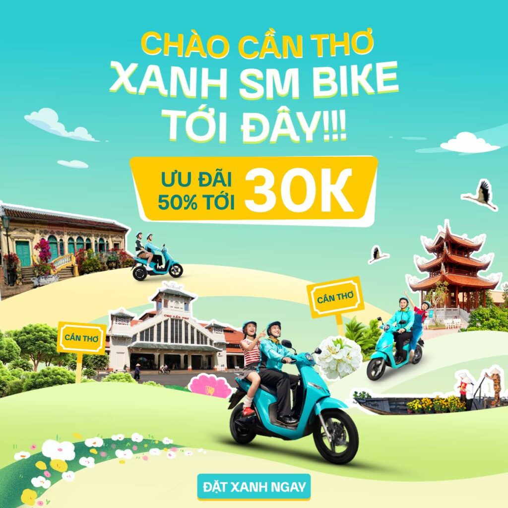 Xanh SM Ra Mắt Dịch Vụ Bike và Express Tại Cần Thơ, Ưu Đãi Đến 50%