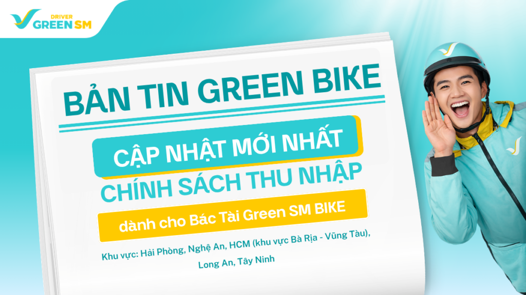 Cập Nhật Chính Sách Thu Nhập Và Vận Doanh - Vững Vàng Thu Nhập Cùng Green SM