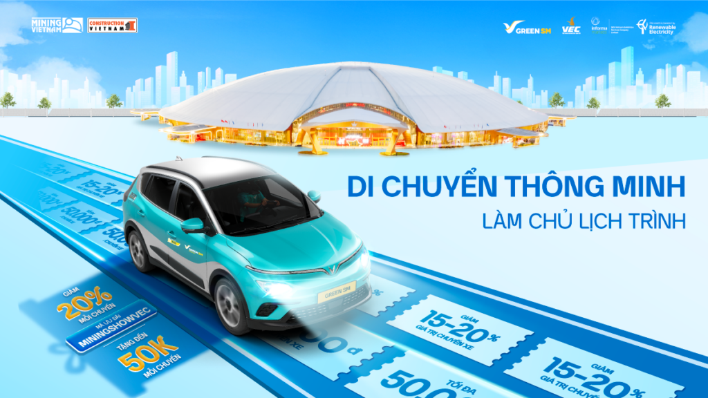 di-chuyen-thong-minh-lam-chu-lich-trinh-tai-mining-construction-vietnam-2026