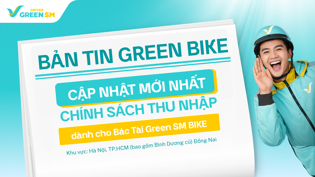 Cập Nhật Chính Sách Thu Nhập Và Vận Doanh - Vững Vàng Thu Nhập Cùng Green SM
