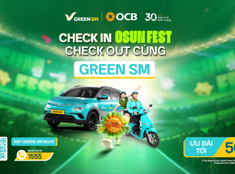 Green SM đồng hành cùng OCB30 OSUNFEST – Ưu đãi di chuyển lên đến 25%
