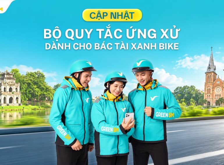 Cập nhật bộ quy tắc ứng xử dành cho Bác Tài Xanh Bike