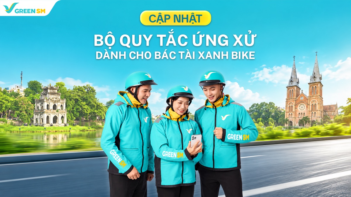 Cập nhật bộ quy tắc ứng xử dành cho Bác Tài Xanh Bike
