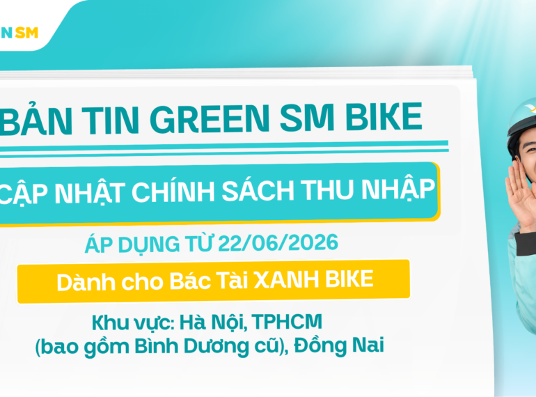 Cập Nhật Chính Sách Thu Nhập Và Vận Doanh – Vững Vàng Thu Nhập Cùng Green SM