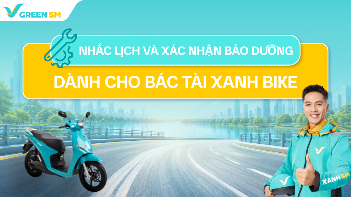 [Ra Mắt Tính Năng] Nhắc Lịch & Xác Nhận Bảo Dưỡng Trên Ứng Dụng Bác Tài Xanh Bike