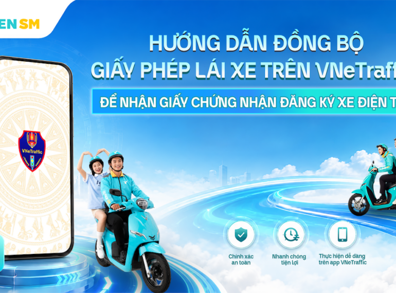 Hướng Dẫn Đồng Bộ Giấy Phép Lái Xe Trên VNeTraffic Để Nhận Giấy Chứng Nhận Đăng Ký Xe Điện Tử