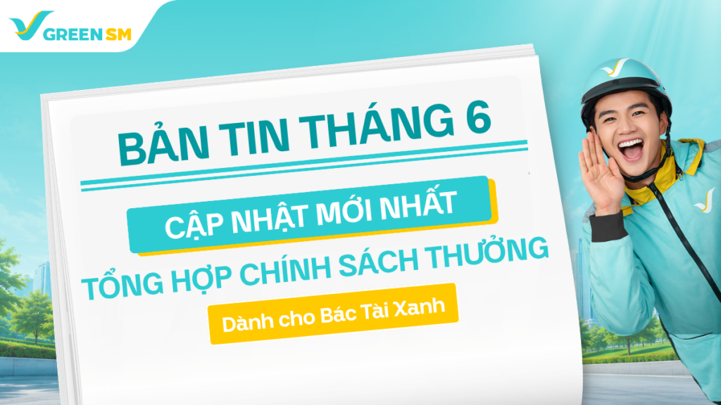 Cập Nhật Chương Trình Thưởng Dành Cho Bác Tài Green SM Bike