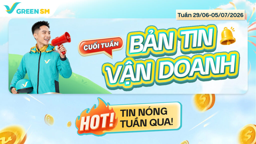 Bản Tin Vận Doanh "Tin Nóng Tuần Qua" | 29/06 – 05/07/2026