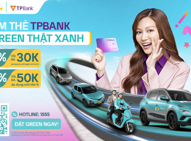 Thanh toán bằng thẻ TPBank, ưu đãi đến 50% khi sử dụng Green SM