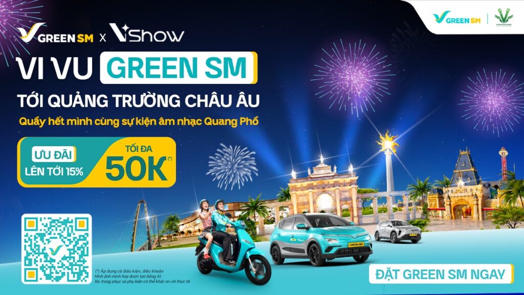 Green SM đồng hành cùng VSHOW Quang Phổ, mang đến hành trình di chuyển xanh và nhiều ưu đãi hấp dẫn