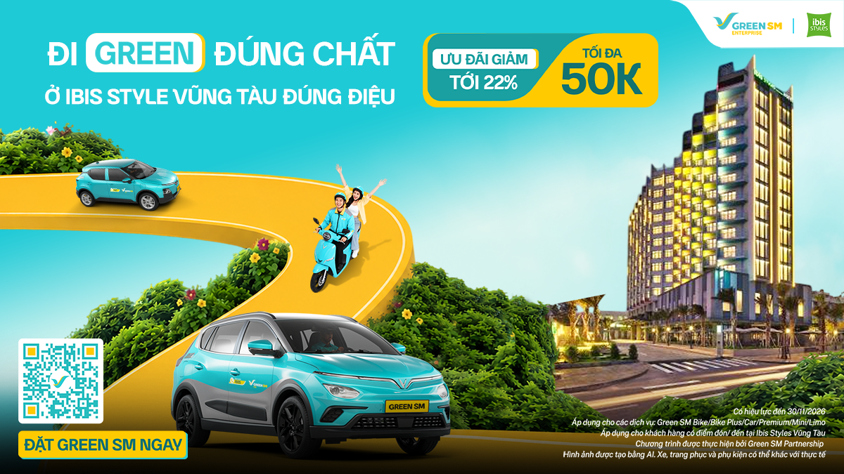 Green SM hợp tác cùng ibis Styles Vũng Tàu – Ưu đãi di chuyển lên đến 22%