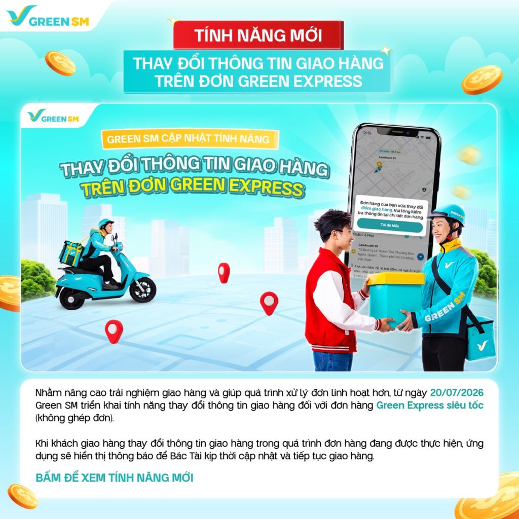 5. TÍNH NĂNG MỚI: THAY ĐỔI THÔNG TIN GIAO HÀNG TRÊN ĐƠN GREEN EXPRESS