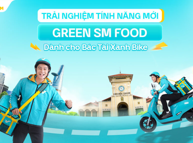 Tiên Phong Trải Nghiệm Tính Năng Mới Green SM Food - Tối Ưu Hiệu Quả Vận Doanh