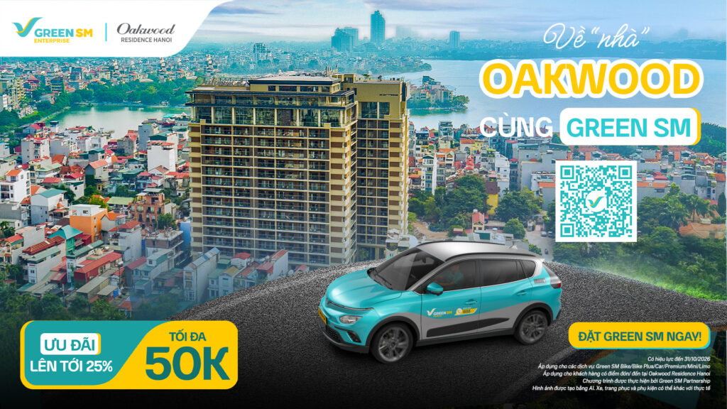 Green SM hợp tác cùng Oakwood Residence Hanoi - Ưu đãi di chuyển lên đến 25%