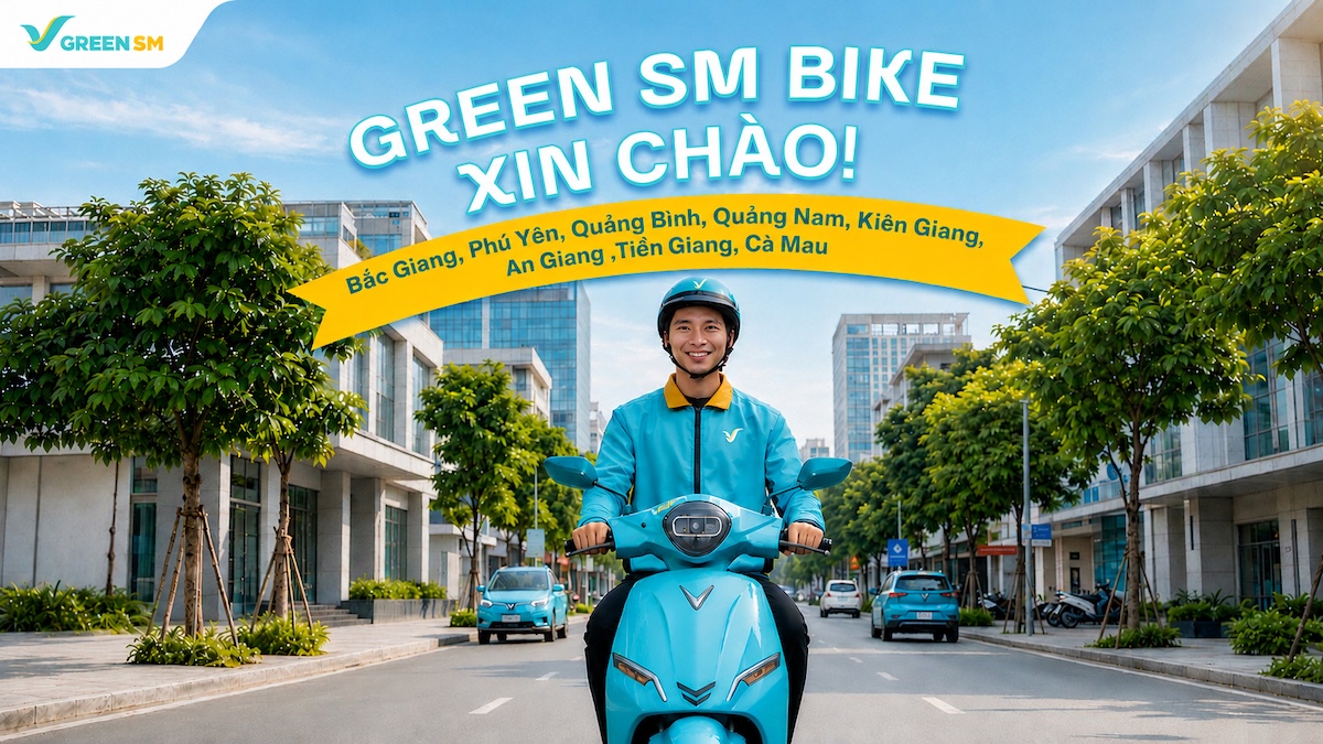 Green SM Bike Chính Thức Có Mặt Tại 8 Tỉnh Thành Mới - Cơ Hội Việc Làm & Bứt Phá Thu Nhập Dành Cho Bạn!
