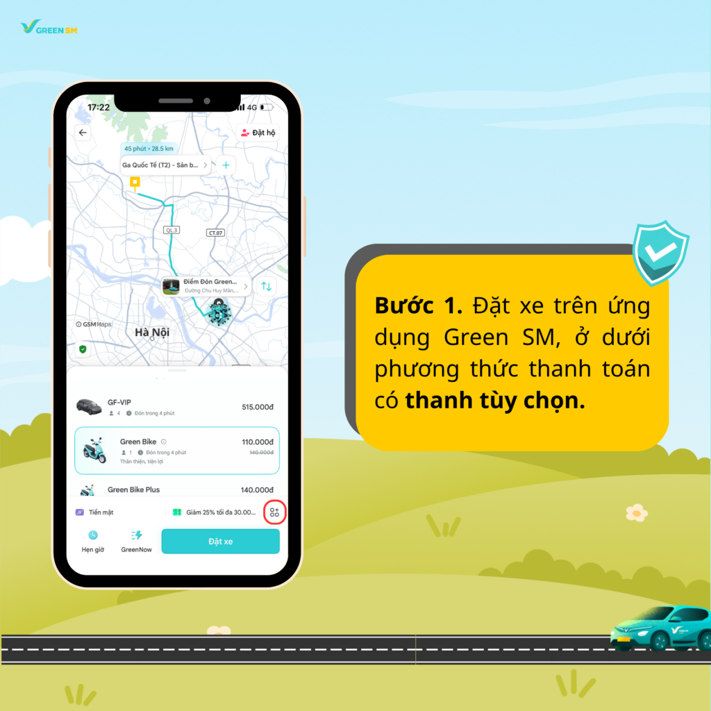 Bước 1. Đặt xe trên ứng dụng Green SM, ở dưới phương thức thanh toán có thanh tùy chọn. Đây chính là nơi cho phép bạn lựa chọn Bảo hiểm chuyến đi Green SM Care.