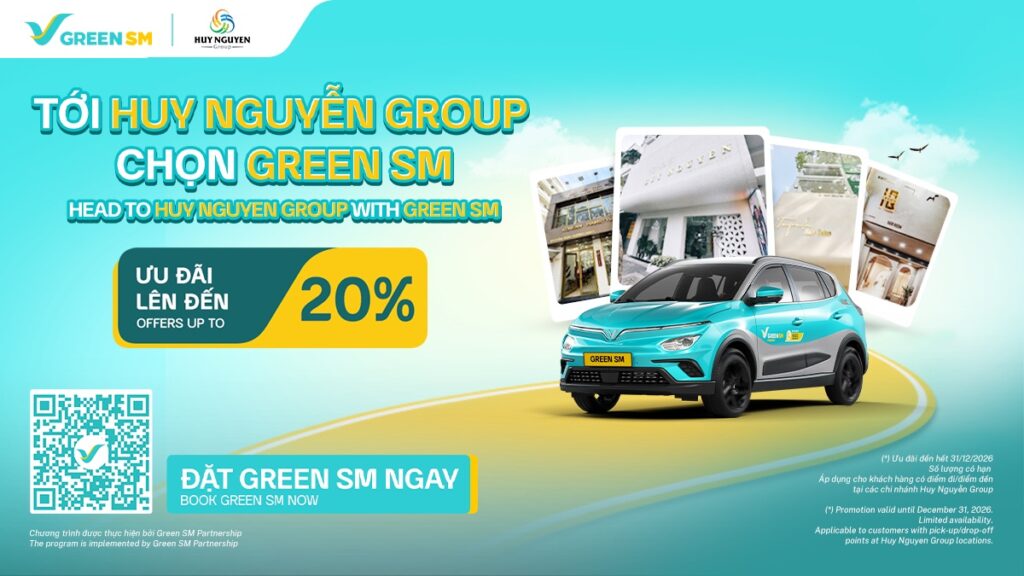 Green SM hợp tác cùng Huy Nguyễn Group mang đến ưu đãi di chuyển cho khách hàng