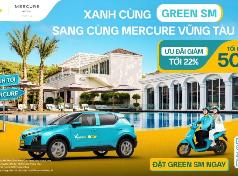 Green SM hợp tác cùng Mercure Vũng Tàu – Ưu đãi di chuyển lên đến 22%