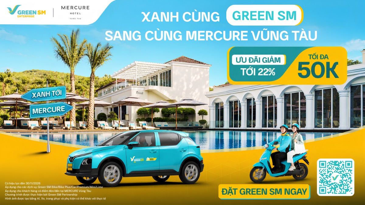 Green SM hợp tác cùng Mercure Vũng Tàu – Ưu đãi di chuyển lên đến 22%
