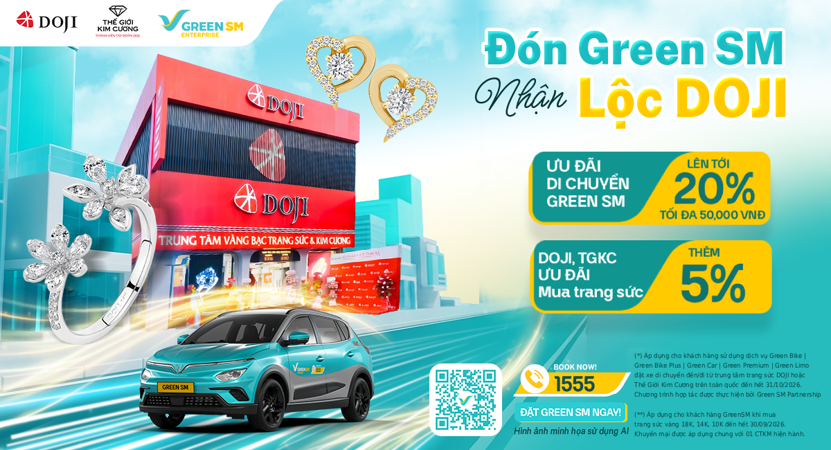 Green SM đồng hành cùng DOJI mang đến ưu đãi đặc quyền: Đón Green SM – Nhận lộc DOJI