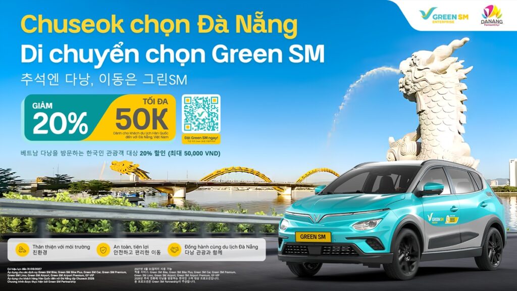Green SM x Danang Fantasticity – Ưu đãi di chuyển giảm 20% cho du khách Hàn Quốc tại Đà Nẵng 