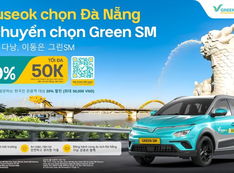 Green SM x Danang Fantasticity – Ưu đãi di chuyển giảm 20% cho du khách Hàn Quốc tại Đà Nẵng