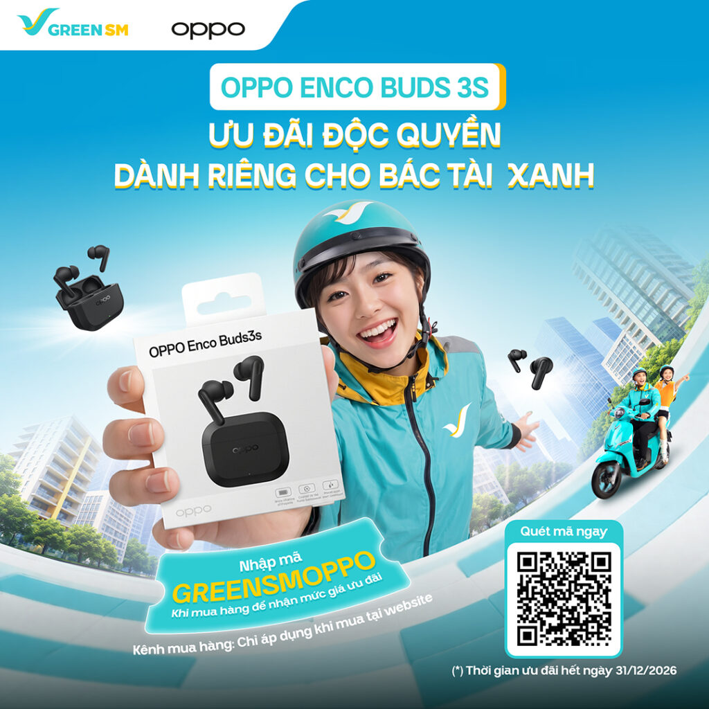 Xanh Hot Deal | OPPO ưu đãi độc quyền dành cho bác tài Xanh