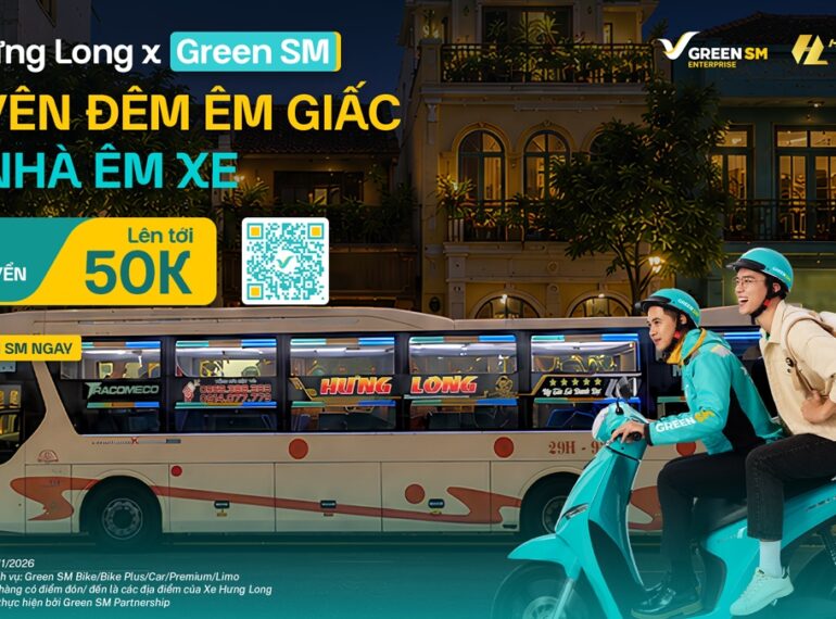 Xe Hưng Long x Green SM: Xuyên đêm êm giấc, về nhà êm xe - Ưu đãi di chuyển lên tới 50.000 đồng