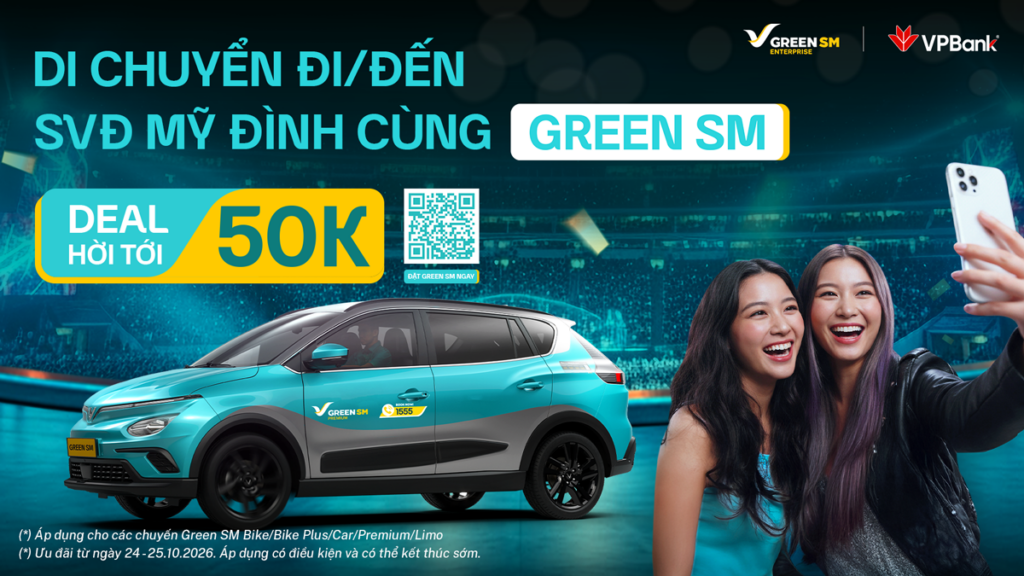 Đến SVĐ Mỹ Đình cùng Green SM - Nhận ưu đãi đến 50.000đ với VPBank!